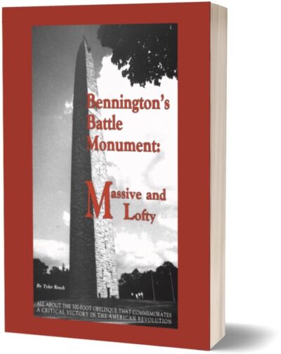 Bennington's Battle Monument <h3>Massive and Lofty </h3><h5>by Tyler Resch</h5>